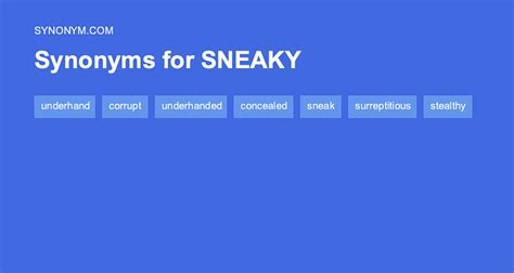 sneaky antonym|similes for sneaky.